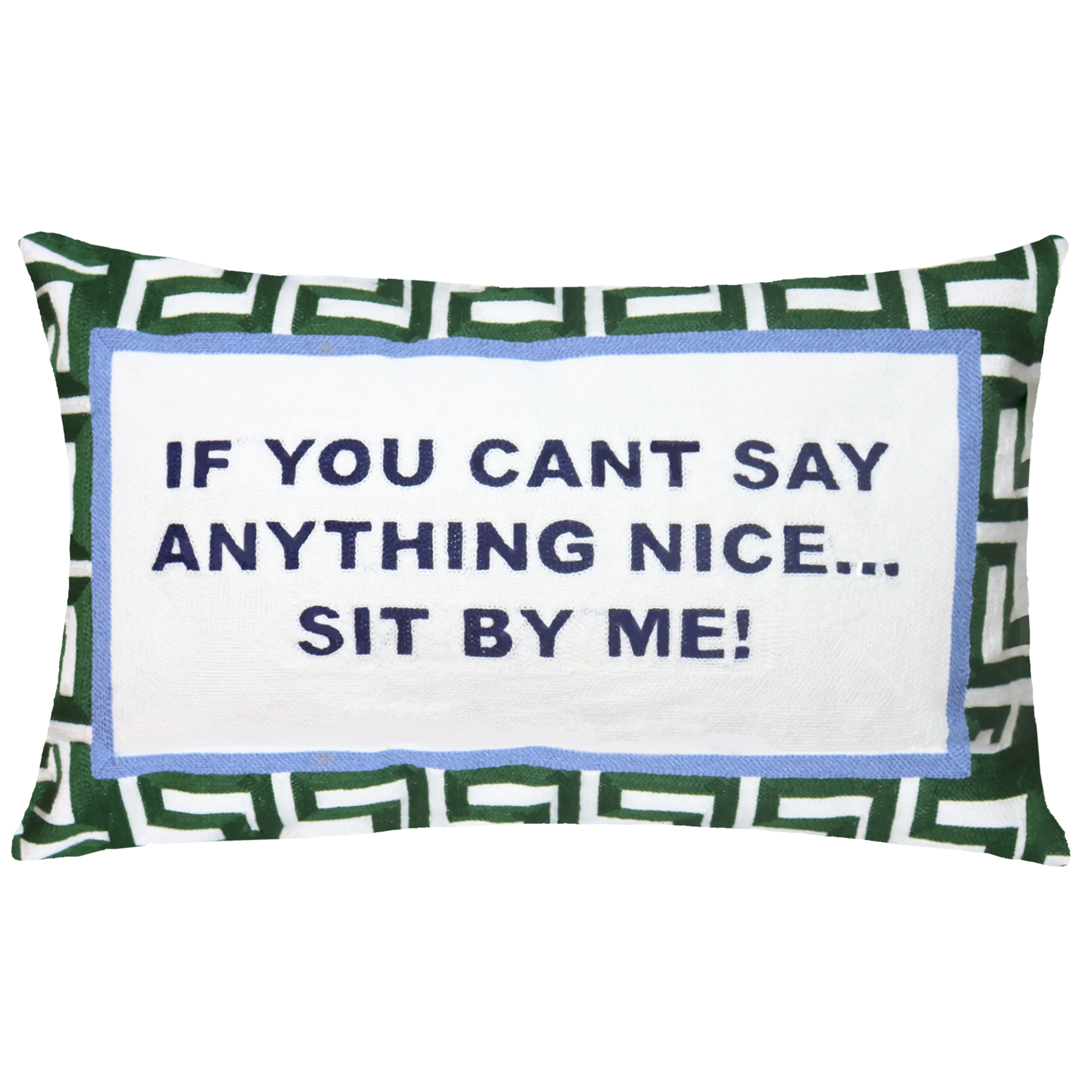 If You Can't Say Anything Nice...Sit By Me Needlepoint Cushion - Image 3