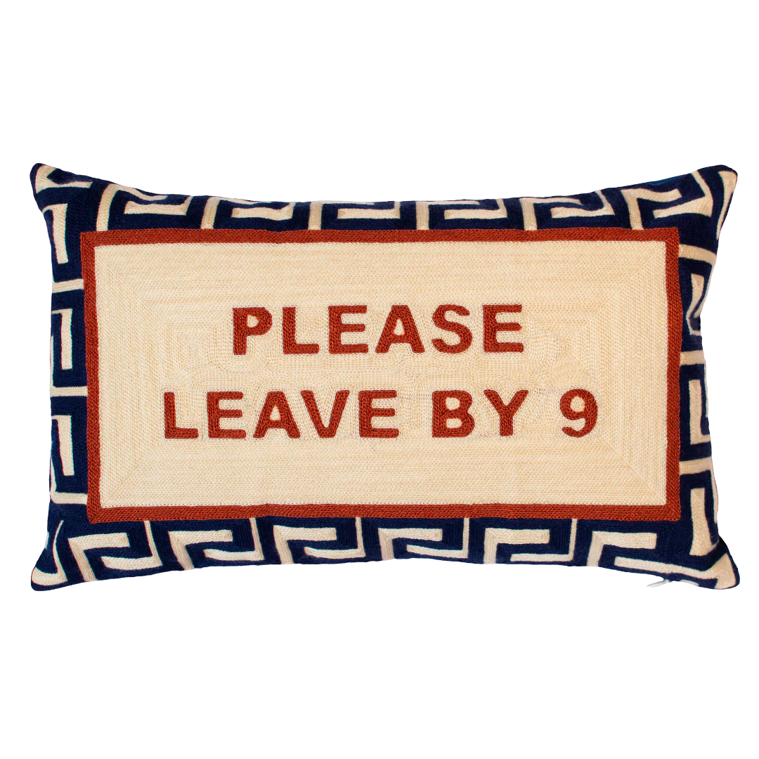 Please Leave By 9 Needlepoint Cushion